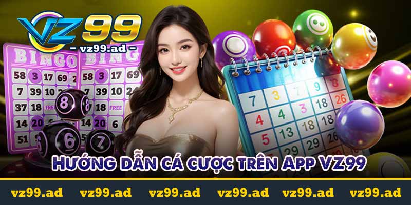 Tải App VZ99 - Hướng đơn giản nhanh chóng ai cũng làm được