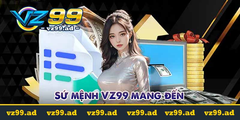 Giới thiệu Vz99 - Uy Tín Suốt hơn 22 năm Trong Ngành Cá Cược