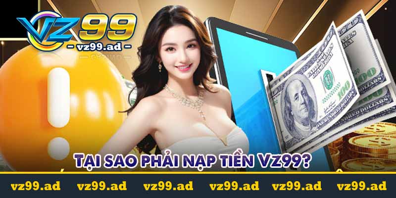 Nạp Tiền VZ99 - Hướng dẫn nạp tiền vz99 siêu nhanh chóng