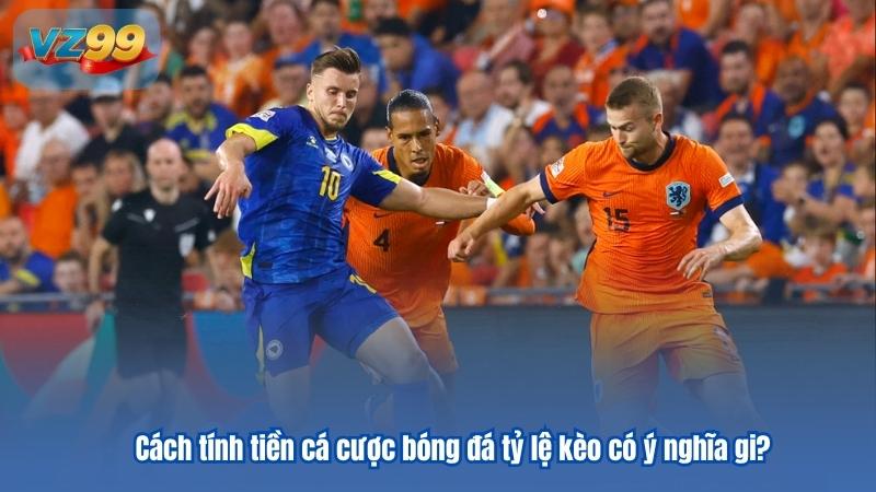 Cập nhật mới nhất cách tính tiền cá độ bóng đá Cập nhật mới nhất cách tính tiền cá độ bóng đá
