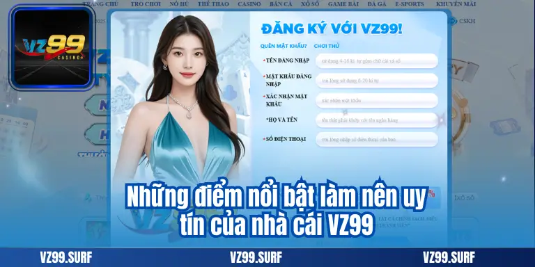 Đăng Ký VZ99 - Nhanh Chóng Chỉ Với Vài Bước Đơn Giản